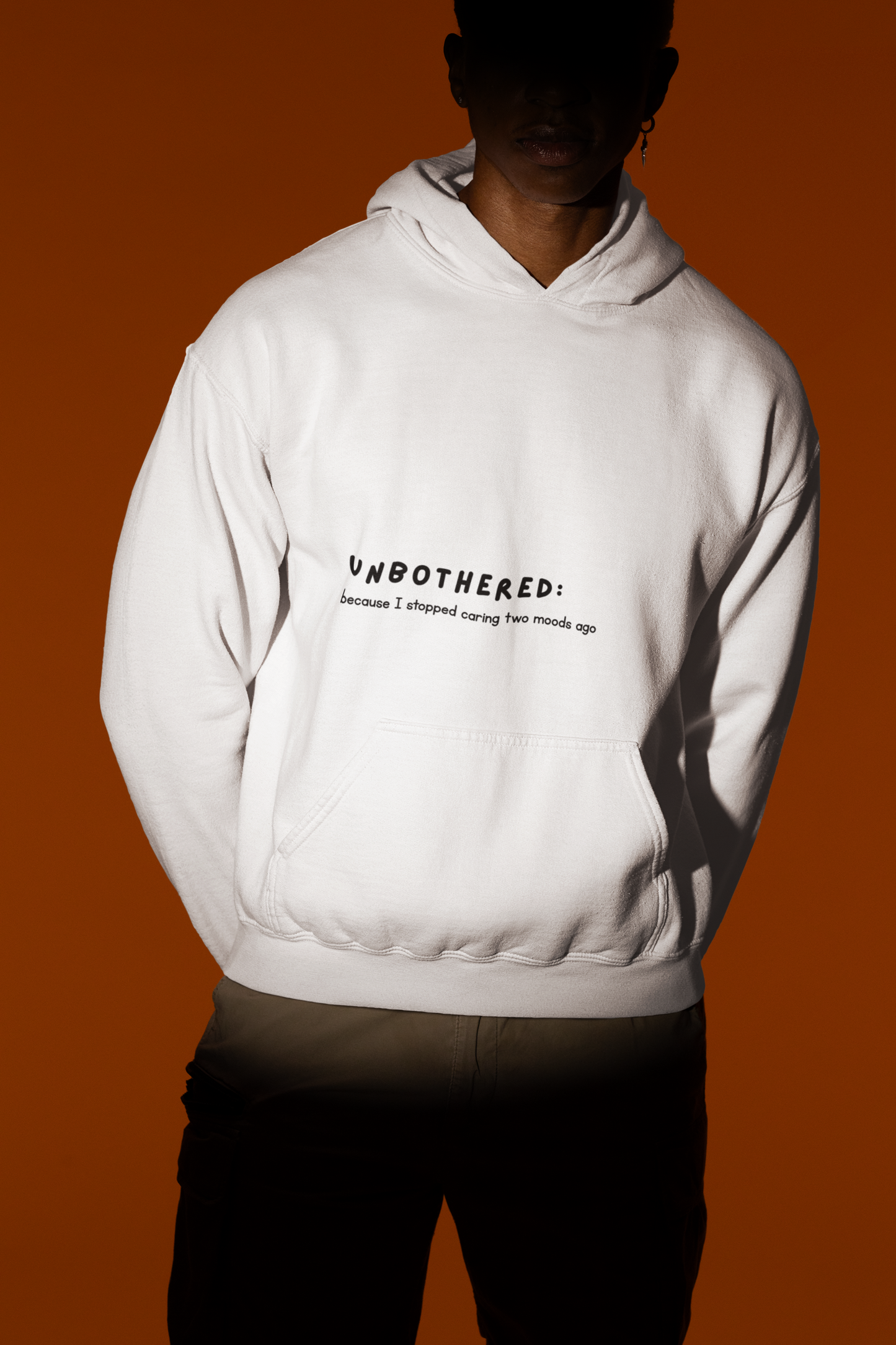 Unbothered Hoodie | Unisex