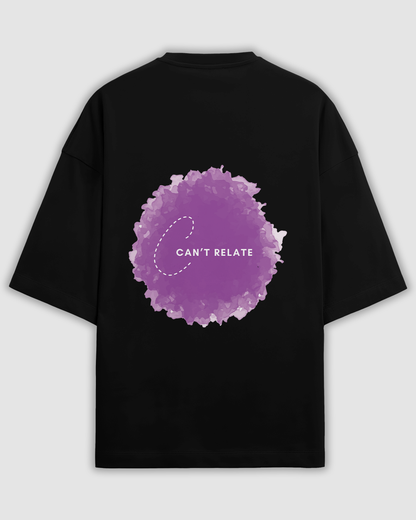 Can't relate Oversized T-Shirt | Light Weight