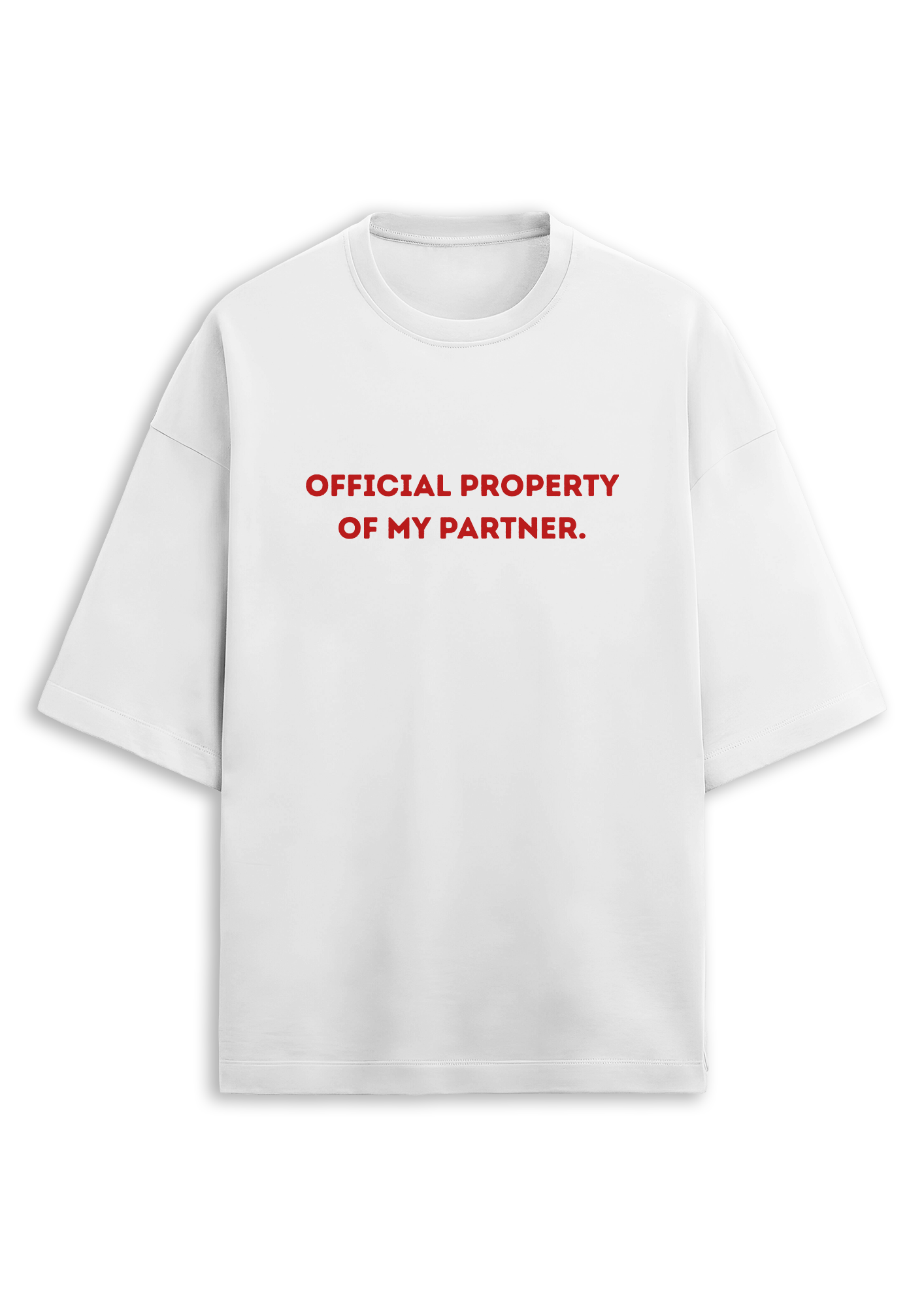 Official Property of My Partner | Studio Oversized Tee